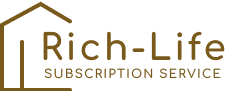 Rich-Life SUBSCRIPTION SERVICE